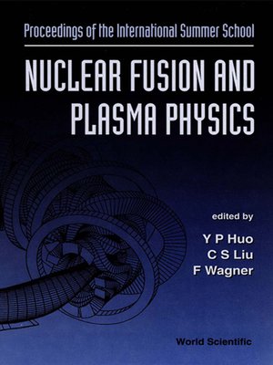 cover image of Nuclear Fusion and Plasma Physics--Proceedings of the International Summer School